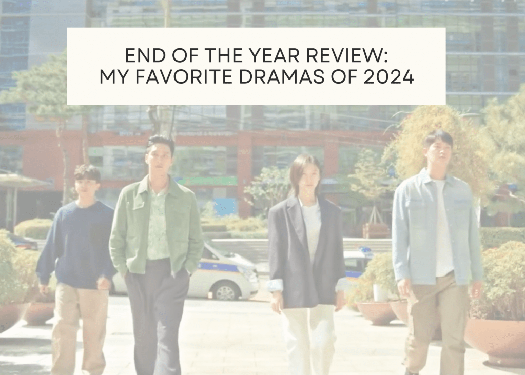 End-of-the-Year Review: My Favorite Dramas of 2024 + Honorable&nbsp;Mentions